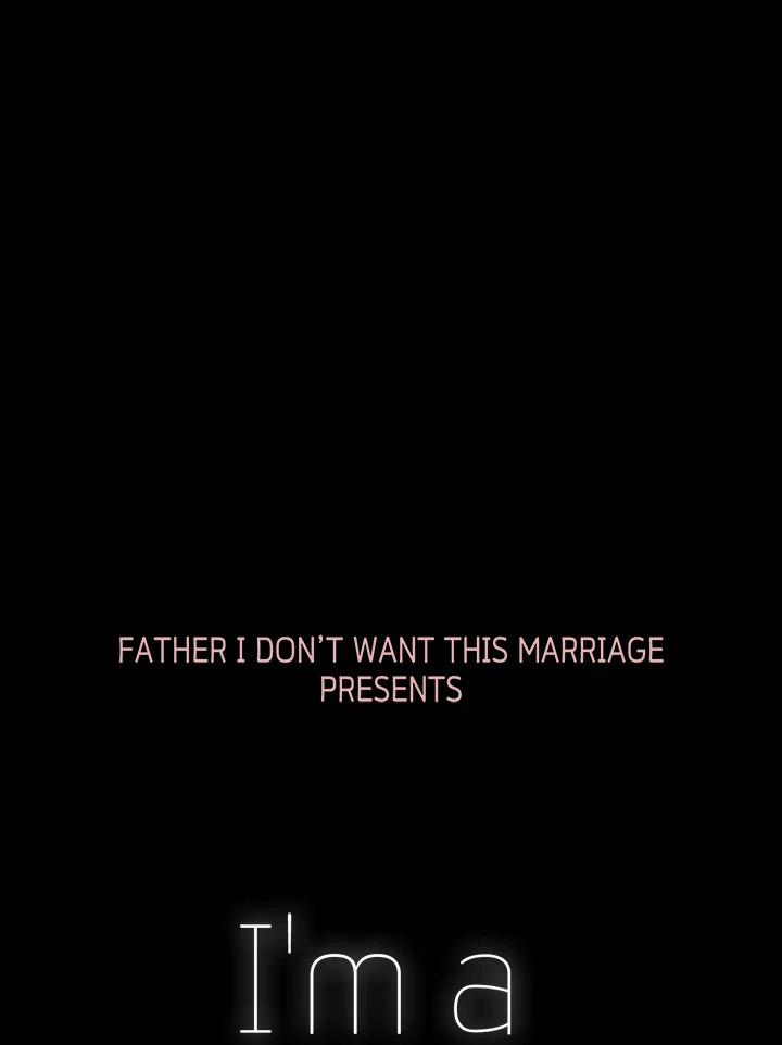 Father, I Donโ€t Want to Get Married! 109 165